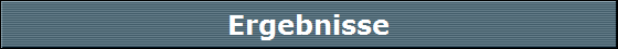 Ergebnisse